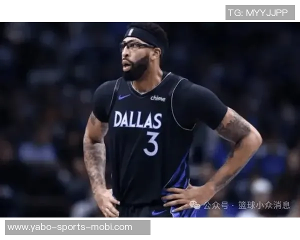 浓眉交易价值下滑独行侠不再期待本赛季成功送走他